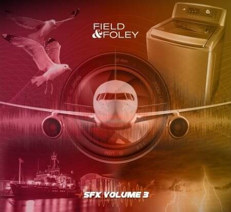 Field and Foley Essential SFX Vol.3 WAV